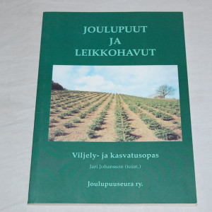 Jari Johansson (toim.) Joulupuut ja leikkohavut